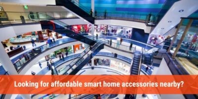 Where can I buy cheap smart home accessories, Find your store nearby