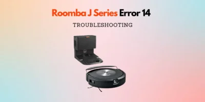 Roomba J Series Error 14