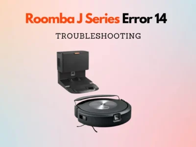 Roomba J Series Error 14